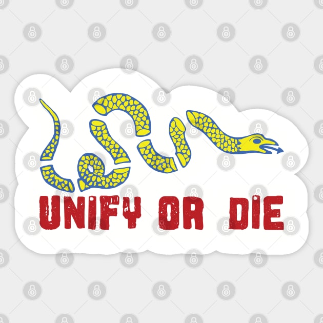 Unify or Die Sticker by PelagiosCorner